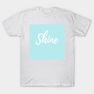 Shine - Blue Background - Word of the Year T-Shirt